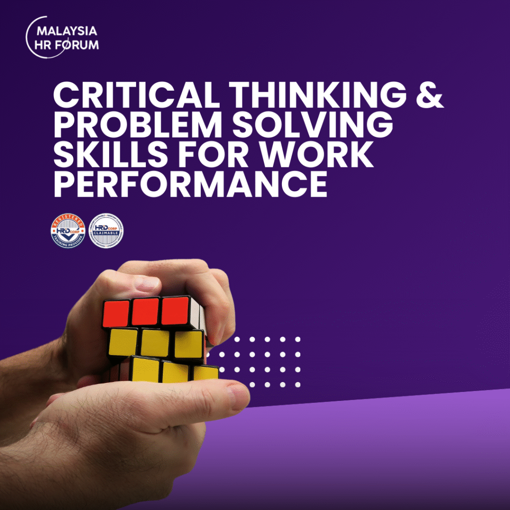 an image with the words "critical thinking & problem solving skills for work performance"

with the image of a hand solving a rubix cube